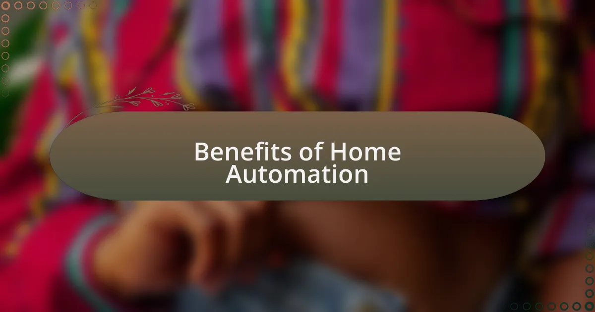 Benefits of Home Automation