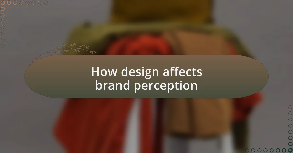 How design affects brand perception