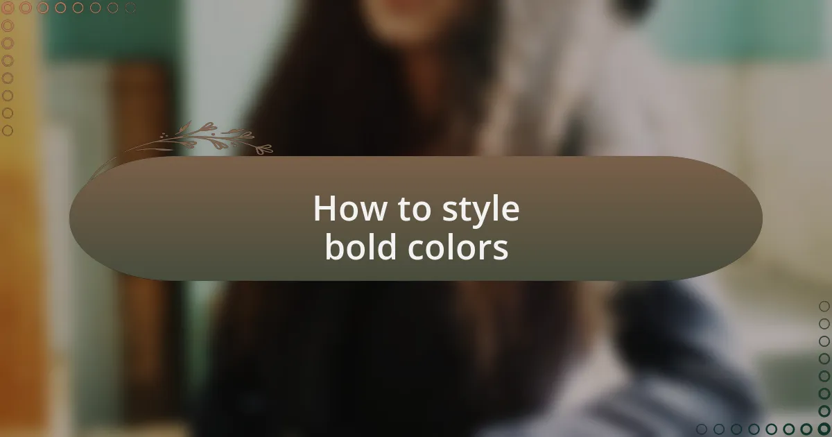 How to style bold colors