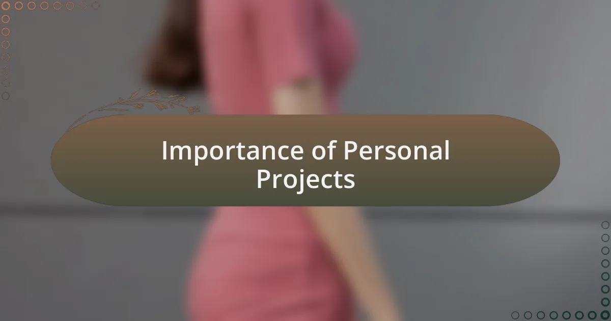 Importance of Personal Projects