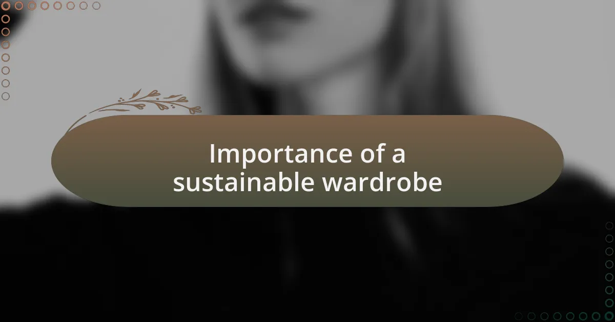Importance of a sustainable wardrobe