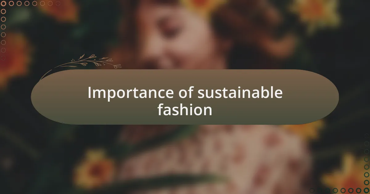 Importance of sustainable fashion