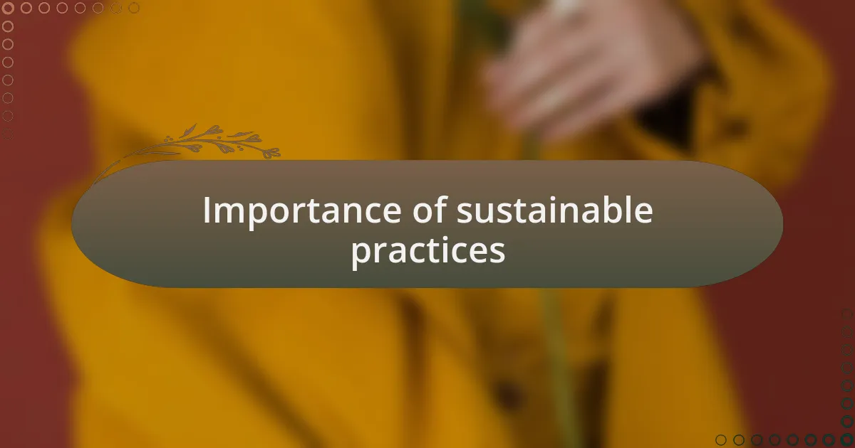 Importance of sustainable practices