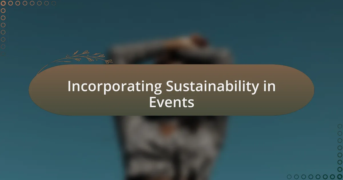 Incorporating Sustainability in Events