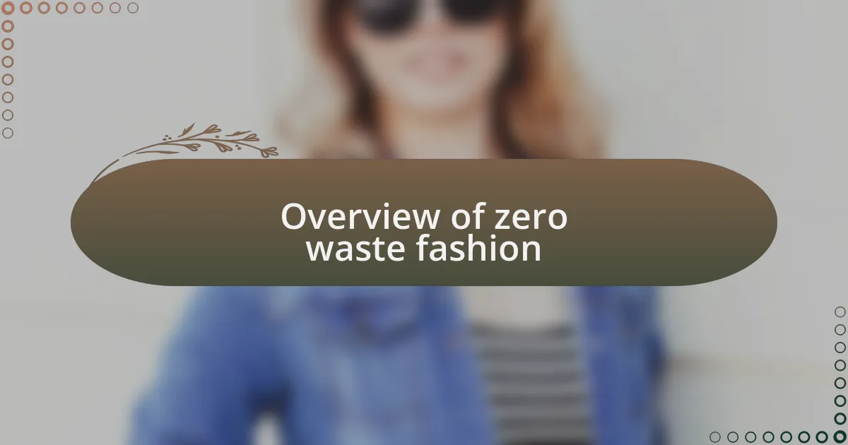 Overview of zero waste fashion
