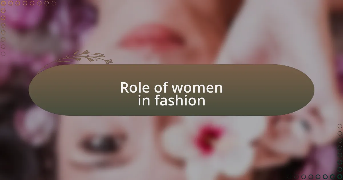 Role of women in fashion