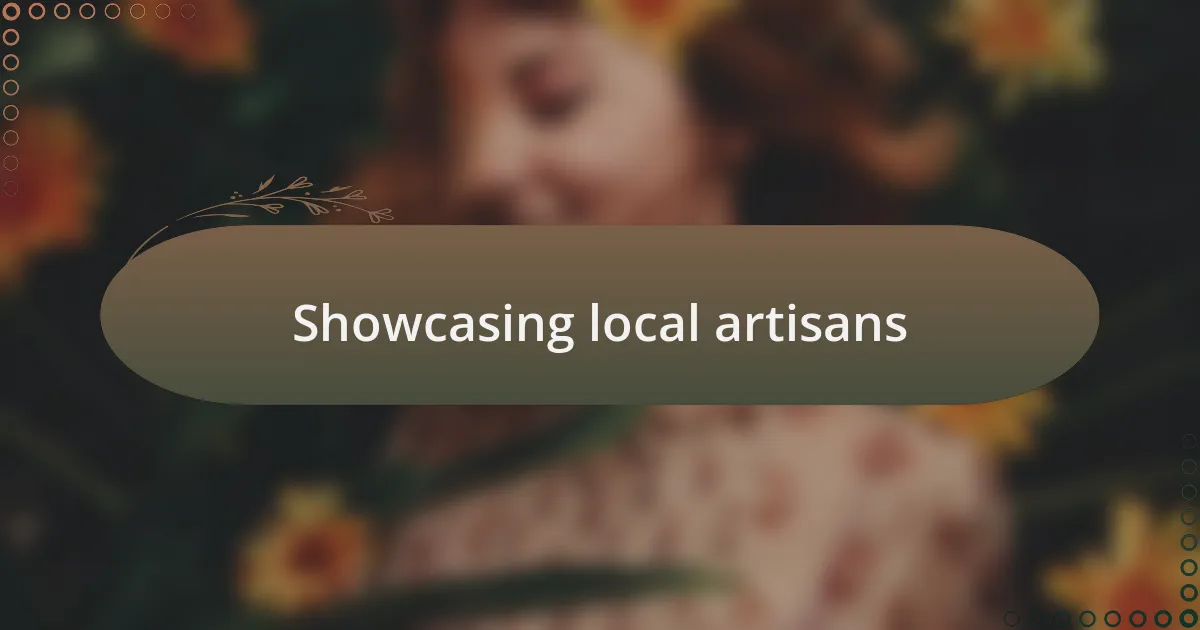 Showcasing local artisans